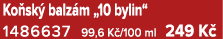 Ko sk balz m „10 bylin“ 1486637 99,6 K /100 ml 249 K 