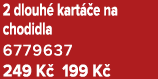 2 dlouh kart  e na chodidla 6779637 249 K  199 K 
