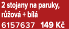 2 stojany na paruky, r ov  + b l  6157637 149 K 
