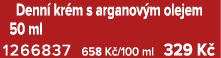  Denn kr m s arganov m olejem 50 ml 1266837 658 K /100 ml 329 K 