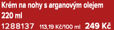 Kr m na nohy s arganov m olejem 220 ml 1288137 113,19 K /100 ml 249 K 