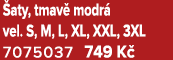  aty, tmav modr  vel. S, M, L, XL, XXL, 3XL 7075037 749 K 