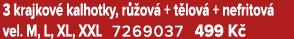 3 krajkov kalhotky, r  ov  + t lov  + nefritov  vel. M, L, XL, XXL 7269037 499 K 