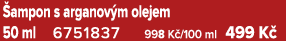  ampon s arganov m olejem 50 ml 6751837 998 K /100 ml 499 K 