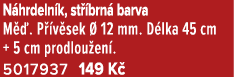 N hrdeln k, st brn  barva M  . P  v sek   12 mm. D lka 45 cm + 5 cm prodlou en . 5017937 149 K 