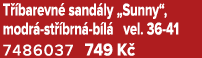 T barevn  sand ly „Sunny“, modr  st  brn  b l  vel. 36 41 7486037 749 K 