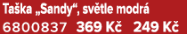 Ta ka „Sandy“, sv tle modr 6800837 369 K  249 K 