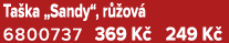 Ta ka „Sandy“, r ov  6800737 369 K  249 K 