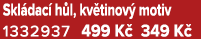 Skl dac h l, kv tinov  motiv 1332937 499 K  349 K 