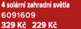 4 sol rn zahradn  sv tla 6091609 329 K  229 K 