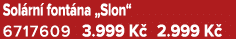 Sol rn font na „Slon“ 6717609 3.999 K  2.999 K 