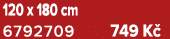 120 x 180 cm 6792709 749 K 