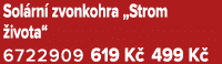 Sol rn zvonkohra „Strom  ivota“ 6722909 619 K  499 K 