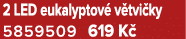 2 LED eukalyptov v tvi ky 5859509 619 K 