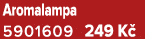 Aromalampa 5901609 249 K 