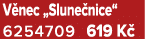 V nec „Slune nice“ 6254709 619 K 