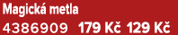 Magick metla 4386909 179 K  129 K 