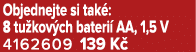 Objednejte si tak : 8 tu kov ch bateri AA, 1,5 V 4162609 139 K 