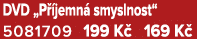 DVD „P jemn  smyslnost“ 5081709 199 K  169 K 