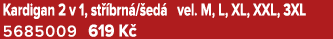 Kardigan 2 v 1, st brn / ed  vel. M, L, XL, XXL, 3XL 5685009 619 K 