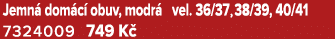 Jemn dom c  obuv, modr  vel. 36/37,38/39, 40/41 7324009 749 K 