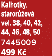 Kalhotky, staror ov  vel. 38, 40, 42, 44, 46, 48, 50 7445009 499 K 