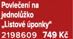 Povle en na jednol  ko „Listov   ponky“ 2198609 749 K 