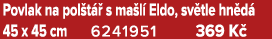 Povlak na pol t  s ma l  Eldo, sv tle hn d  45 x 45 cm 6241951﻿ 369 K 