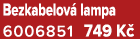 Bezkabelov lampa 6006851 749 K 