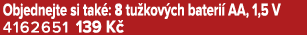 Objednejte si tak : 8 tu kov ch bateri AA, 1,5 V 4162651 139 K 