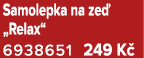Samolepka na ze „Relax“ 6938651﻿﻿ 249 K 