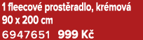 1 fleecov prost radlo, kr mov  90 x 200 cm 6947651﻿﻿ 999 K 