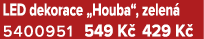 LED dekorace „Houba“, zelen 5400951﻿﻿ 549 K  429 K 