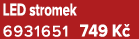 LED stromek 6931651﻿﻿ 749 K 