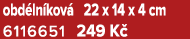 obd ln kov 22 x 14 x 4 cm 6116651﻿﻿ 249 K 