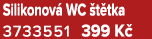 Silikonov WC  t tka 3733551﻿﻿ 399 K 
