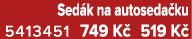 Sed k na autoseda ku 5413451 749 K 519 K 
