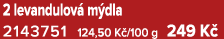 2 levandulov m dla 2143751﻿ 124,50 K /100 g 249 K 