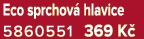 Eco sprchov hlavice 5860551 369 K 