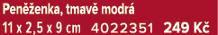 Pen enka, tmav  modr  11 x 2,5 x 9 cm 4022351 249 K 