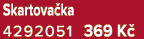 Skartova ka 4292051 369 K 