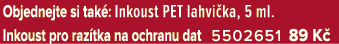 Objednejte si tak : Inkoust PET lahvi ka, 5 ml. Inkoust pro raz tka na ochranu dat 5502651 89 K 