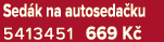 Sed k na autoseda ku 5413451 669 K 