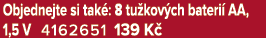 Objednejte si tak : 8 tu kov ch bateri AA, 1,5 V 4162651 139 K 