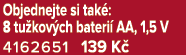 Objednejte si tak : 8 tu kov ch bateri AA, 1,5 V 4162651 139 K 