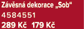 Z v sn dekorace „Sob“ 4584551 289 K  179 K 