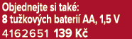 Objednejte si tak : 8 tu kov ch bateri AA, 1,5 V 4162651 139 K 