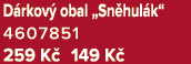 D rkov obal „Sn hul k“ 4607851 259 K  149 K 