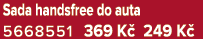 Sada handsfree do auta 5668551 369 K 249 K 