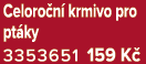 Celoro n krmivo pro pt ky 3353651 159 K 